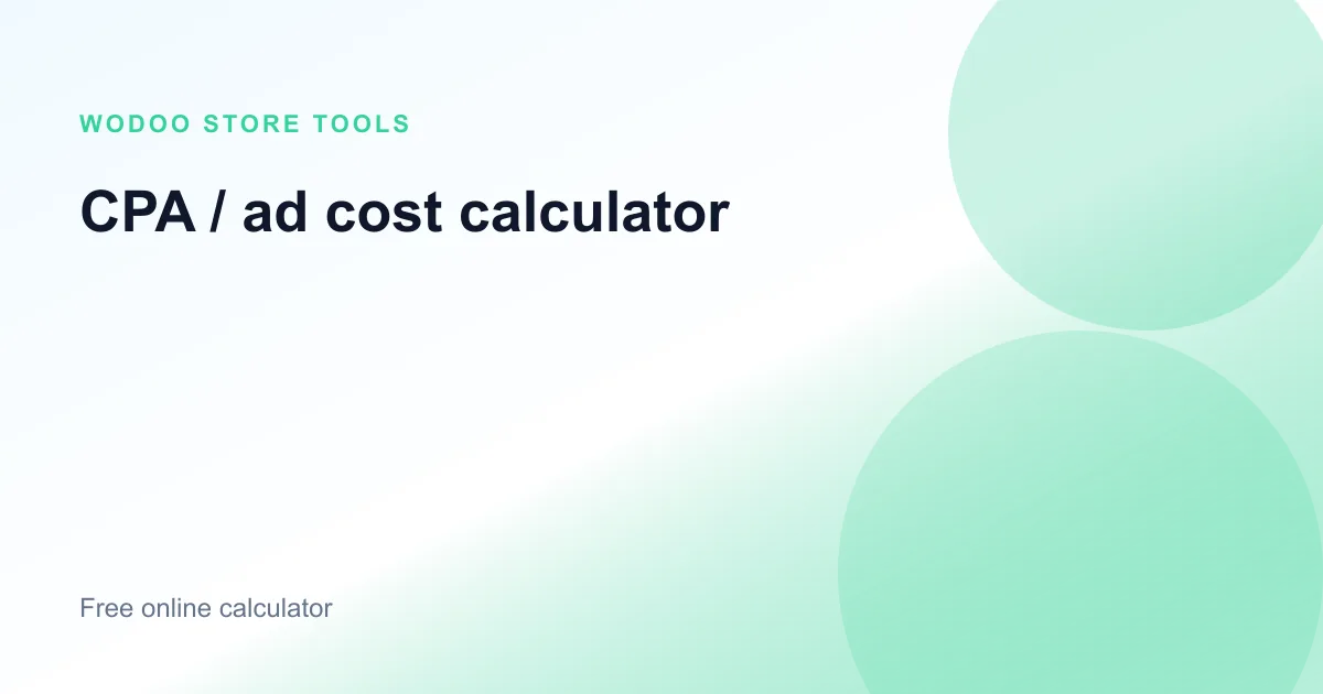 Free online CPA ad cost calculator for cost per acquisition and max profitable CPA
