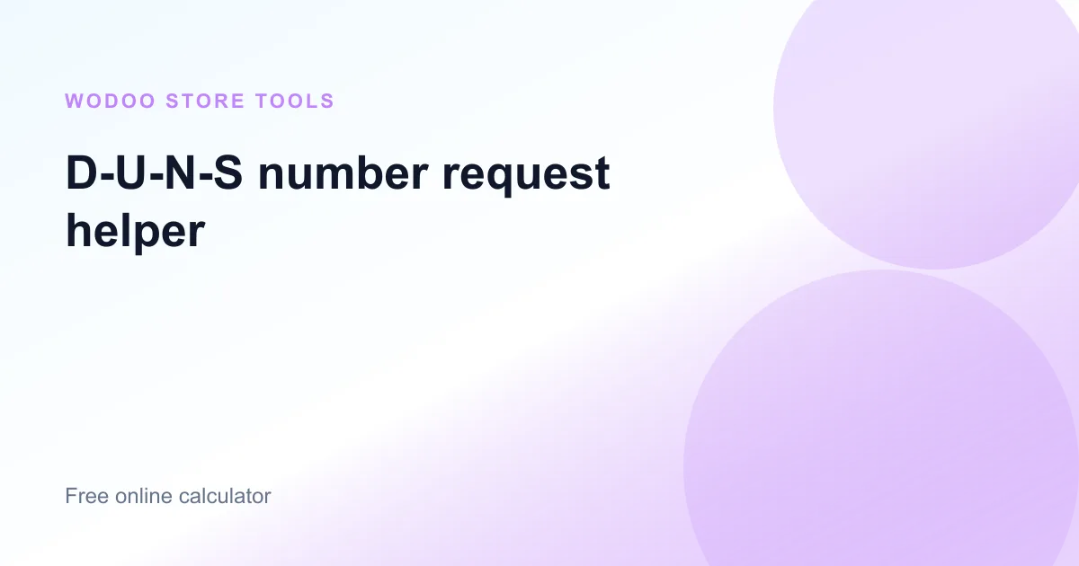 Online D-U-N-S number request helper to prepare Dun & Bradstreet company details