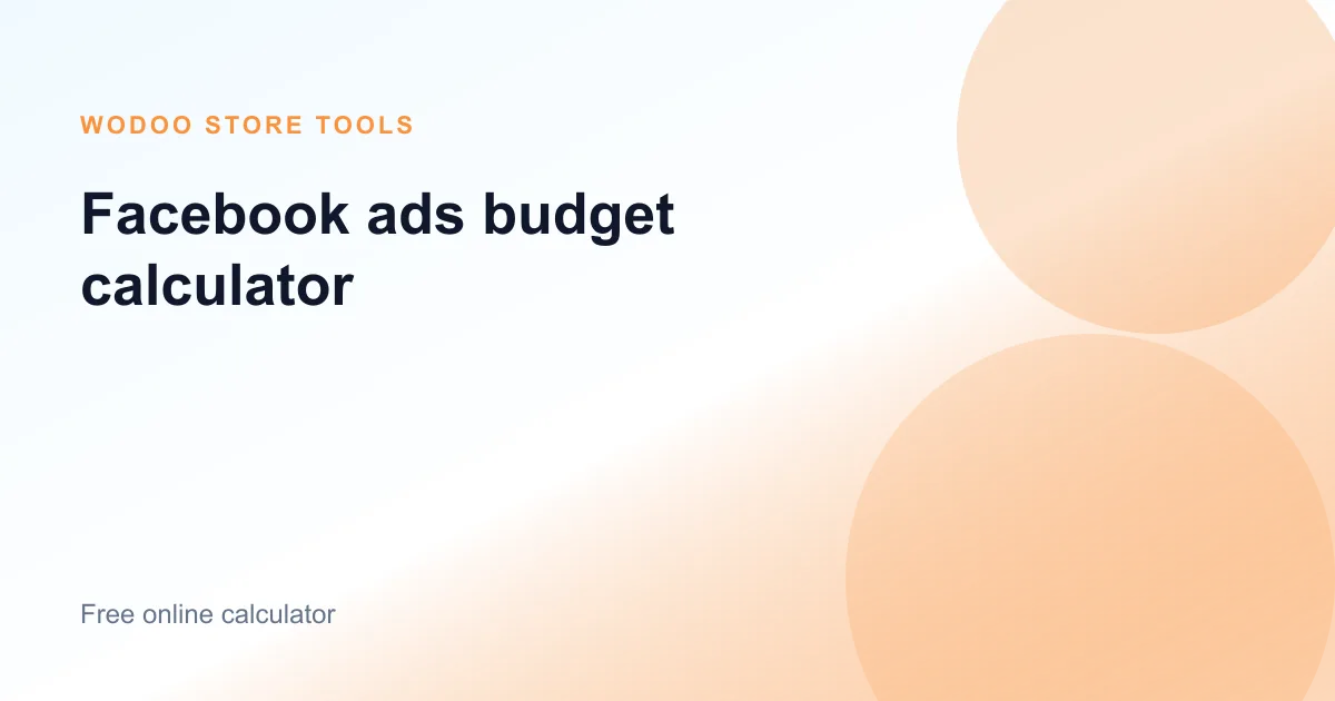 Free online Facebook ads budget calculator for Meta CPC, CPA, ROAS, and revenue