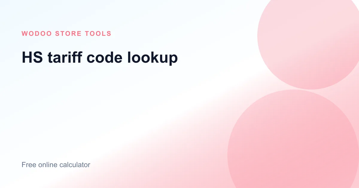 Free online HS tariff code lookup tool for customs product classification