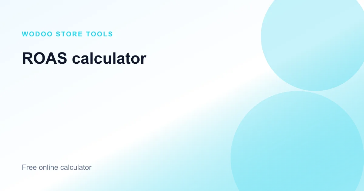 Free online ROAS calculator for ecommerce return on ad spend and break-even ROAS