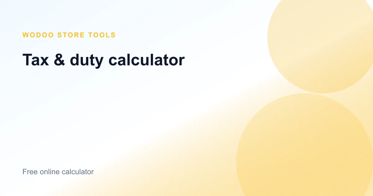 Free online import tax and duty calculator for cross-border ecommerce landed cost